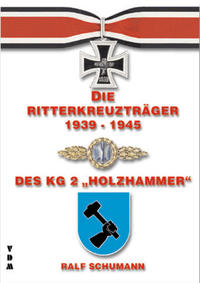 Vorderes Coverbild Die Ritterkreuzträger 1939-1945 des KG 2 Holzhammer