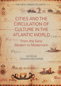 Vorderes Coverbild Cities and the Circulation of Culture in the Atlantic World