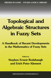 Vorderes Coverbild Topological and Algebraic Structures in Fuzzy Sets