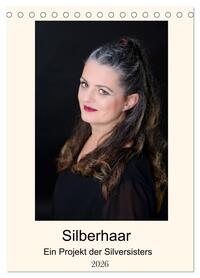 Vorderes Coverbild Silberhaar (Tischkalender 2026 DIN A5 hoch), CALVENDO Monatskalender