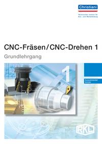 Vorderes Coverbild CNC-Fräsen / CNC-Drehen 1 - Grundlehrgang