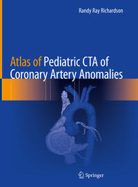 Vorderes Coverbild Atlas of Pediatric CTA of Coronary Artery Anomalies