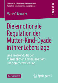 Vorderes Coverbild Die emotionale Regulation der Mutter-Kind-Dyade in ihrer Lebenslage