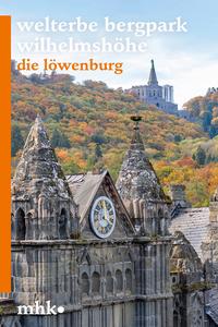 Vorderes Coverbild Schlosspark Wilhelmshöhe – Die Löwenburg