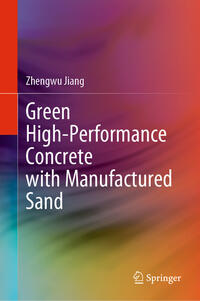 Vorderes Coverbild Green High-Performance Concrete with Manufactured Sand