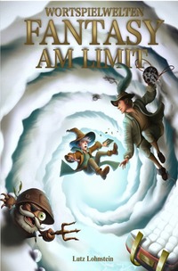 Vorderes Coverbild Wortspielwelten / Fantasy am Limit