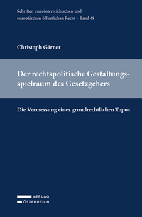 Vorderes Coverbild Der rechtspolitische Gestaltungsspielraum des Gesetzgebers