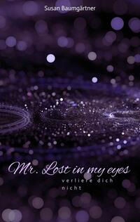 Vorderes Coverbild Mr. Lost in my eyes