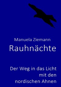 Vorderes Coverbild Rauhnächte - Der Weg in das Licht mit den nordischen Ahnen