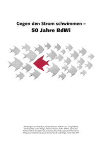 Vorderes Coverbild Gegen den Strom schwimmen – 50 Jahre BdWi