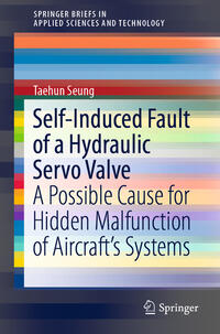 Vorderes Coverbild Self-Induced Fault of a Hydraulic Servo Valve