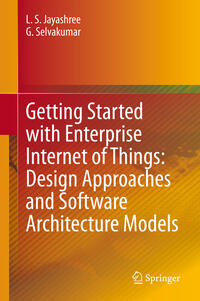 Vorderes Coverbild Getting Started with Enterprise Internet of Things: Design Approaches and Software Architecture Models