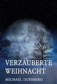 Vorderes Coverbild VERZAUBERTE WEIHNACHT