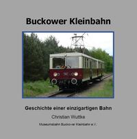 Vorderes Coverbild Buckower Kleinbahn