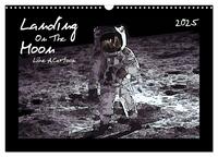 Vorderes Coverbild Landing On The Moon Like A Cartoon (Wandkalender 2025 DIN A3 quer), CALVENDO Monatskalender