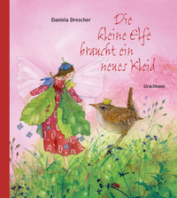 Vorderes Coverbild Die kleine Elfe braucht ein neues Kleid