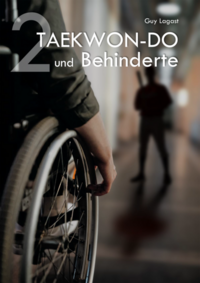 Vorderes Coverbild Taekwon-Do und Behinderte 2