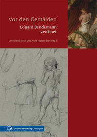 Vorderes Coverbild Vor den Gemälden: Eduard Bendemann zeichnet