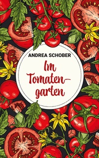 Vorderes Coverbild Im Tomatengarten
