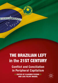 Vorderes Coverbild The Brazilian Left in the 21st Century