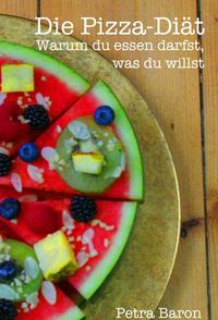 Vorderes Coverbild Die Pizza-Diät