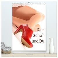 Vorderes Coverbild Dein Schuh und Du (hochwertiger Premium Wandkalender 2025 DIN A2 hoch), Kunstdruck in Hochglanz