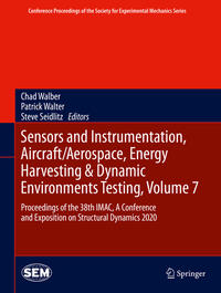 Vorderes Coverbild Sensors and Instrumentation, Aircraft/Aerospace, Energy Harvesting & Dynamic Environments Testing, Volume 7
