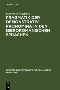 Vorderes Coverbild Pragmatik der Demonstrativpronomina in den iberoromanischen Sprachen