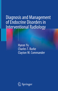 Vorderes Coverbild Diagnosis and Management of Endocrine Disorders in Interventional Radiology