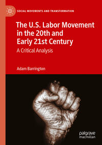Vorderes Coverbild The U.S. Labor Movement in the 20th and Early 21st Century