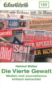 Vorderes Coverbild Die vierte Gewalt – Medien und Journalismus unter die Lupe genommen