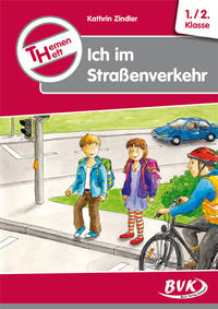 Vorderes Coverbild Themenheft Ich im Straßenverkehr 1./2. Klasse