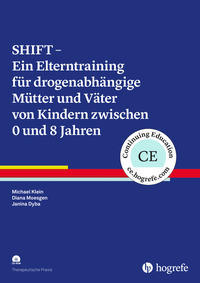 Vorderes Coverbild SHIFT – Ein Elterntraining für drogenabhängige Mütter und Väter von Kindern zwischen 0 und 8 Jahren