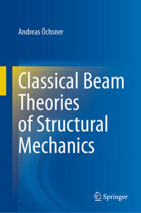 Vorderes Coverbild Classical Beam Theories of Structural Mechanics