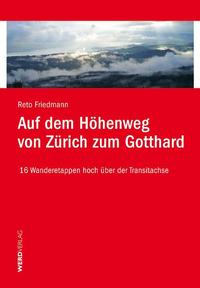 Vorderes Coverbild Auf dem Höhenweg von Zürich zum Gotthard