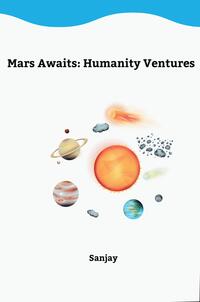 Vorderes Coverbild Mars Awaits: Humanity Ventures