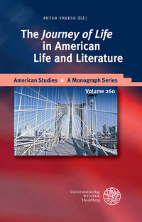 Vorderes Coverbild The ‘Journey of Life’ in American Life and Literature