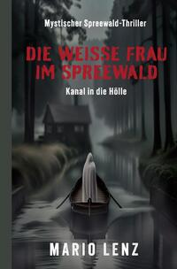 Vorderes Coverbild Die weiße Frau im Spreewald