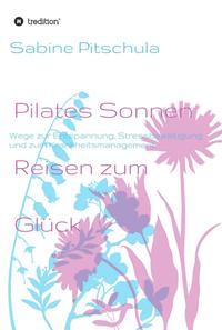 Vorderes Coverbild Pilates Sonnen Reisen ins Glück