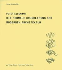 Vorderes Coverbild Die formale Grundlegung der modernen Architektur