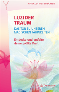 Vorderes Coverbild Luzider Traum – Das Tor zu unseren magischen Fähigkeiten