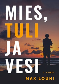 Vorderes Coverbild Mies, tuli ja vesi