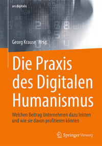 Vorderes Coverbild Die Praxis des Digitalen Humanismus
