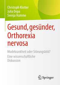 Vorderes Coverbild Gesund, gesünder, Orthorexia nervosa