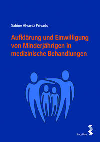 Vorderes Coverbild Aufklärung und Einwilligung von Minderjährigen in medizinische Behandlungen
