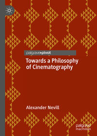Vorderes Coverbild Towards a Philosophy of Cinematography