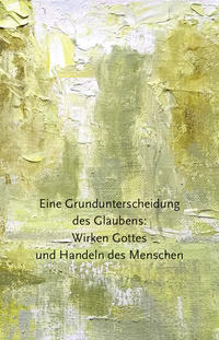 Vorderes Coverbild Eine Grundunterscheidung des Glaubens