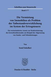 Vorderes Coverbild Die Vermietung von Immobilien als Problem der Tatbestandsverwirklichung im System der Ertragsteuern.