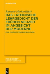 Vorderes Coverbild Das lateinische Lehrgedicht der Frühen Neuzeit im Angesicht der Moderne