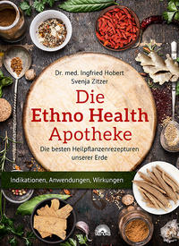 Vorderes Coverbild Die Ethno Health Apotheke